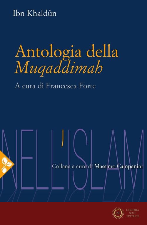Antologia della Muqaddimah - Ibn Khaldun