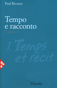 Tempo e racconto vol. 1 - Paul Ricoeur