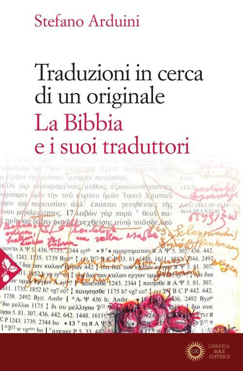 Traduzioni in cerca di un originale. La Bibbia e i suoi traduttori