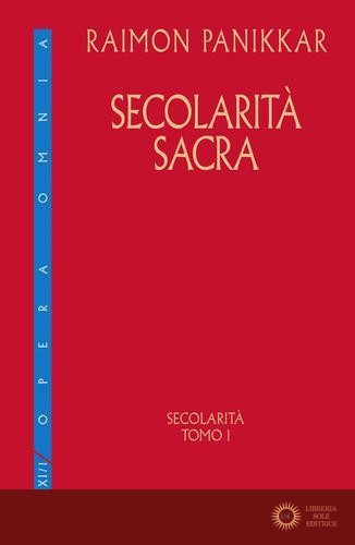 Secolarità sacra - Raimon Panikkar
