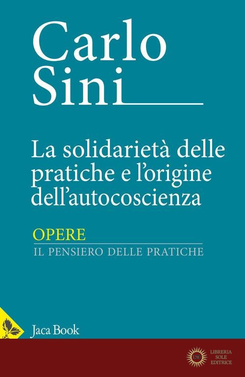La solidarietà delle pratiche e l'origine dell'autocoscienza