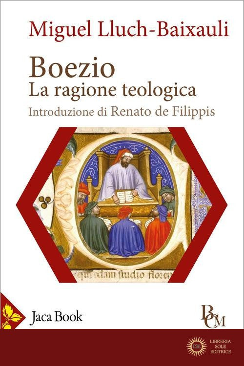 Boezio. La ragione teologica - Miguel Lluch Baixauli