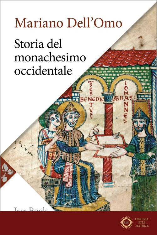 Storia del monachesimo occidentale. Dal Medioevo all'età contemporanea