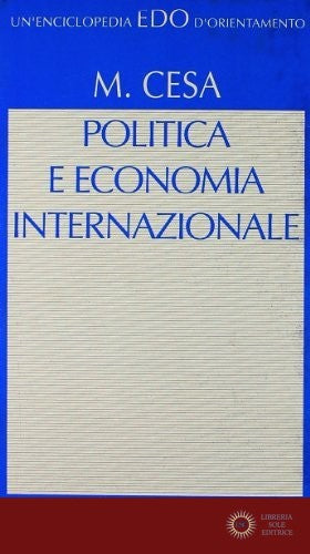 Politica e economia internazionale. Introduzione alle teorie di international political economy