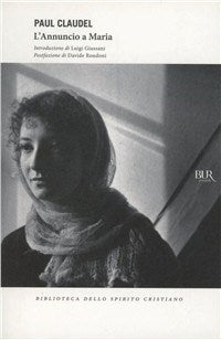 L'annuncio a Maria - Paul Claudel