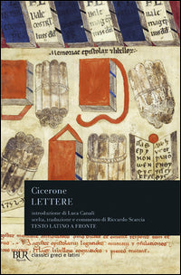 Lettere. Testo latino a fronte - Marco Tullio Cicerone