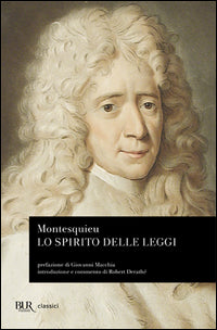 Lo spirito delle leggi - Charles L. de Montesquieu
