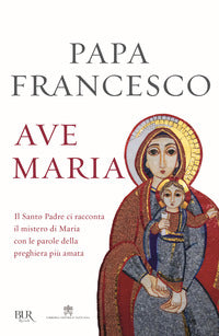 Ave Maria - Francesco (Jorge Mario Bergoglio)