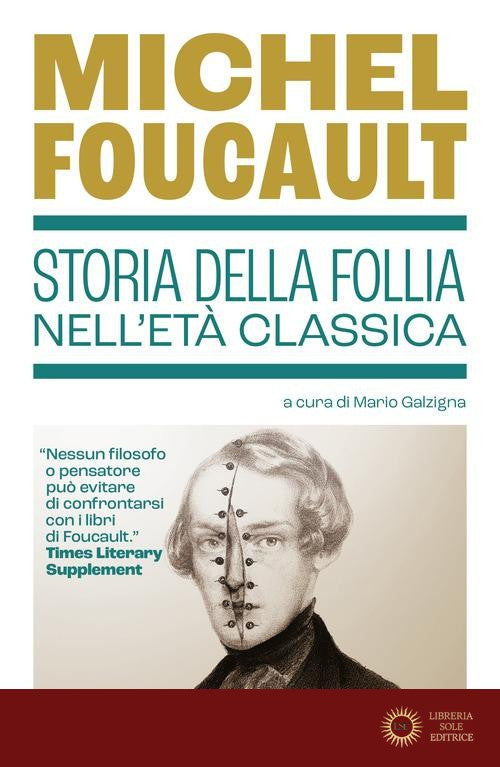 Storia della follia nell'età classica - Michel Foucault