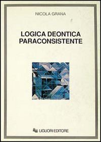 Logica deontica paraconsistente - Nicola Grana