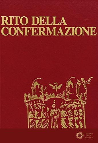 Rito della confermazione - Conferenza episcopale italiana