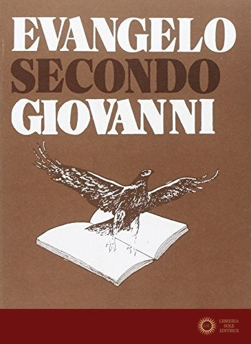 Evangelo secondo Giovanni - Gianfranco Nolli