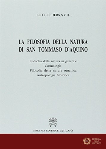 La filosofia della natura di san Tommaso d'Aquino - Leo Elders
