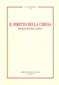 Diritto della Chiesa Interpretazione e Prassi ...
