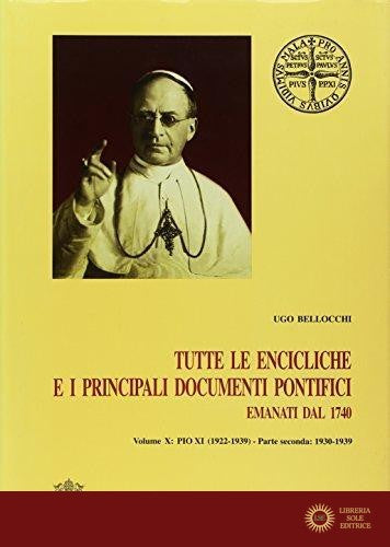 Tutte le encicliche e i principali documenti pontifici emanati dal 1740 vol. 10.2