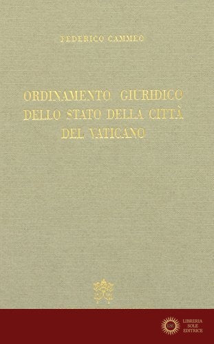 Ordinamento giuridico dello Stato della Città del Vaticano (rist. anast. 1932)