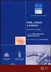 Fede, cultura e scienza. Discipline in dialogo. The STOQ Project Research - Mauro Mantovani, Marilena Amerise