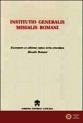 Institutio generalis missalis romani. Excerptum ex editione typica tertia emendata Missalis Romani