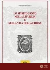 Lo Spirito Santo nella liturgia e nella vita della chiesa