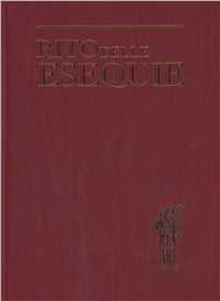 Rito delle esequie. Ediz. maggiore
