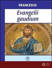 Evangelii gaudium - Francesco (Jorge Mario Bergoglio)