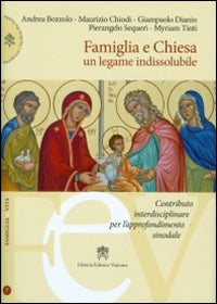 Famiglia e Chiesa. Un legame indissolubile - Pontificio consiglio per la famiglia