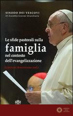 Le sfide pastorali della famiglia nel contesto dell'evangelizzazione. 3° Assemblea generale staordinaria