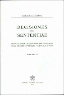 Decisiones seu sententiae. Selectae inter eas quae anno 2009 prodierunt cura eiusdem apostolici tribunalis editae