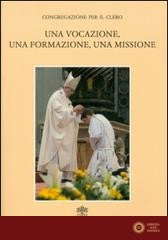 Una vocazione, una formazione, una missione