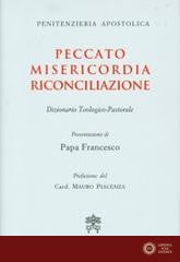 Peccato Misericordia Riconciliazione. Dizionario teologico-pastorale