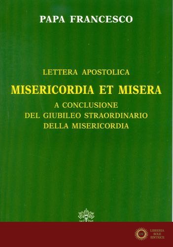 Misericordia et misera. Lettera apostolica a conclusione del Giubileo straordinario della misericordia