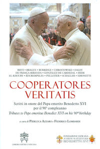 Cooperatores Veritatis. Scritti in onore del Papa emerito Benedetto XVI per il 90° compleanno-Tributes to Pope emeritus Benedict XVI on his 90th birthday. Ediz. bili