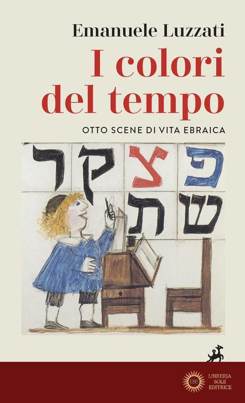 I colori del tempo. Otto scene di vita ebraica