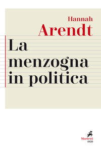 La menzogna in politica. Riflessioni sui «Pentagon Papers». Testo tedesco a fronte. Ediz. bilingue
