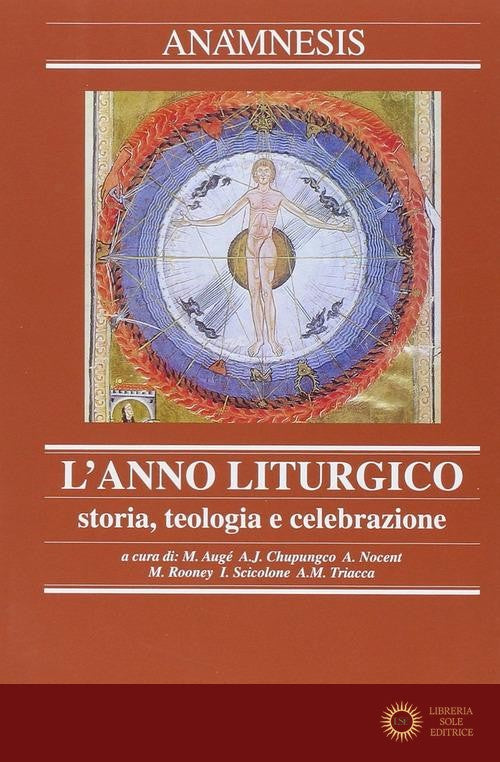 Ana'Mnesis Vol 6: L' Anno Liturgico Storia ...