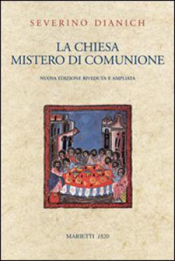 Chiesa Mistero di Comunione Ediz Ampliata (la) - Dianich Severino