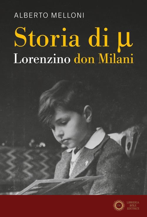Storia di Mi ovvero Lorenzino don Milani