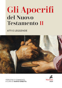 Gli apocrifi del Nuovo Testamento vol. 2 - M. Erbetta