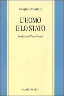 L'uomo e lo Stato - Jacques Maritain