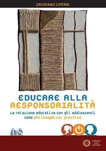 Educare alla responsorialità. La relazione educativa con gli adolescenti come philosophical practice