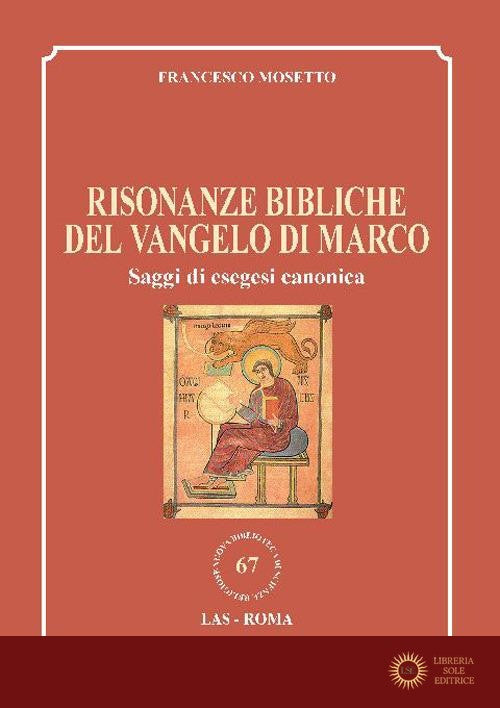Risonanze bibliche del Vangelo di Marco. Saggi di esegesi canonica