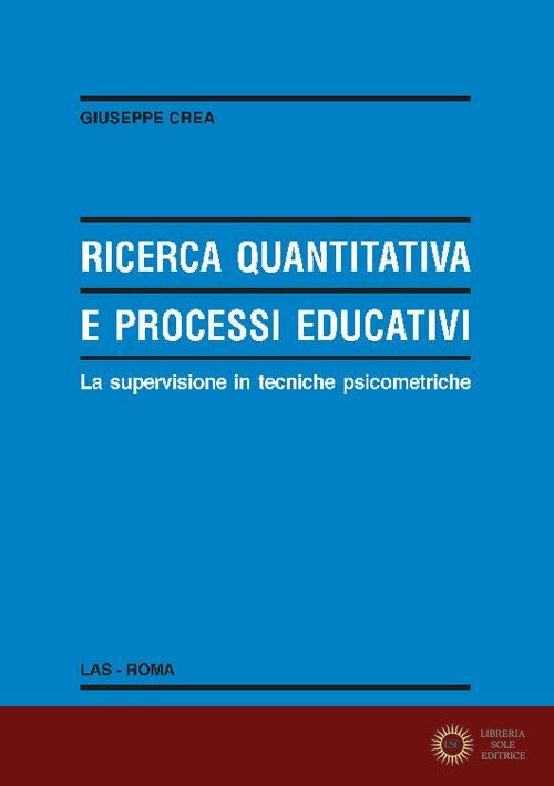 Ricerca quantitativa e processi educativi. La supervisione in tecniche psicometriche