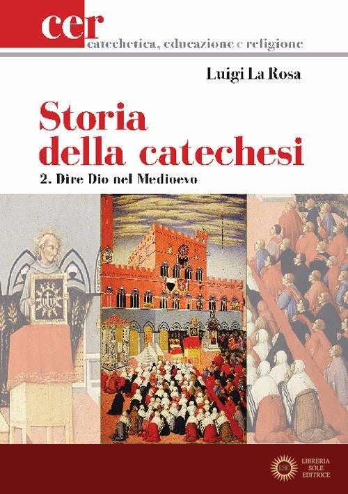 Storia della catechesi vol. 2