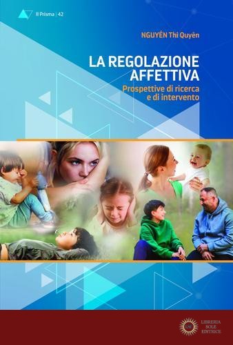 La regolazione affettiva. Prospettive di ricerca e di intervento