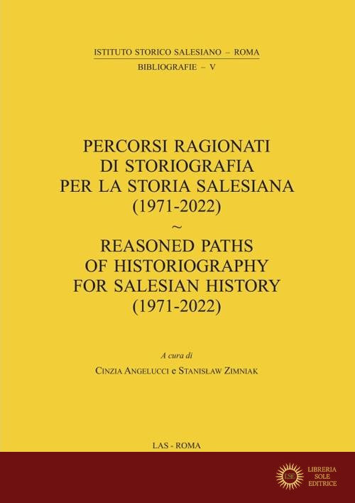 Percorsi ragionati di storiografia per la storia salesiana (1971-2022)