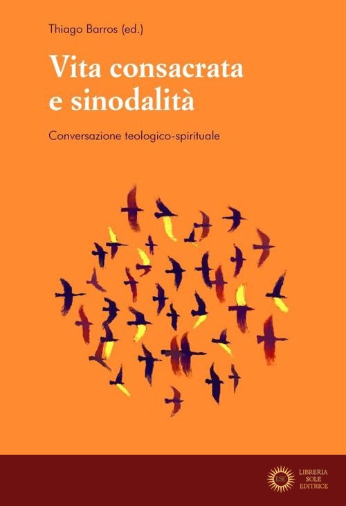 Vita consacrata e sinodalità? Conversazione teologico-spirituale - T. Barros