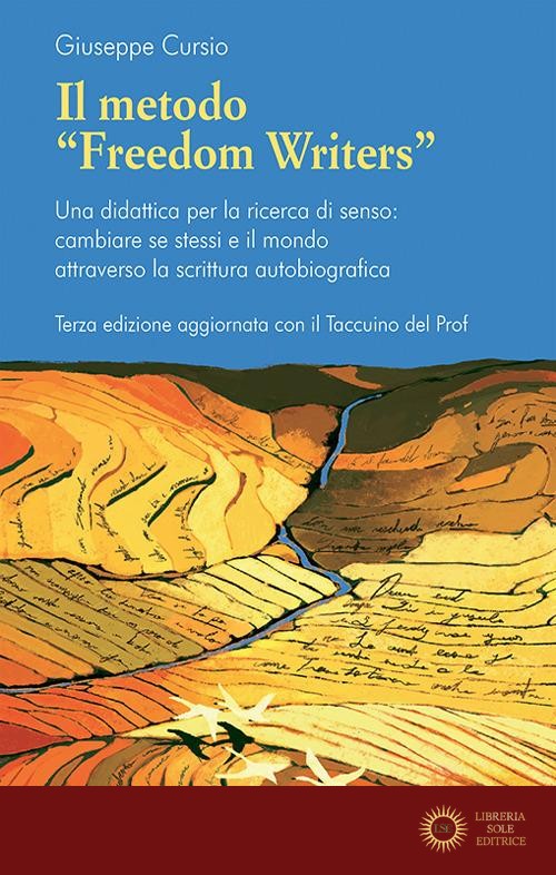 Il metodo «Freedom writers». Una didattica per la ricerca di senso: cambiare se stessi e il mondo attraverso la scrittura