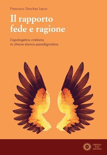 Il rapporto fede e ragione