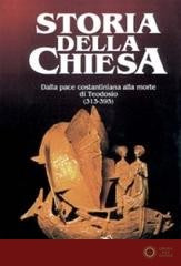 Dalla pace costantiniana alla morte di Teodosio (313 - 395) vol. 1 - G. R. Palanque, Gustave Bardy, G. Domenico Gordini