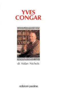 Yves Congar - Aidan Nichols